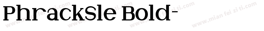 PhrackSle Bold字体转换
